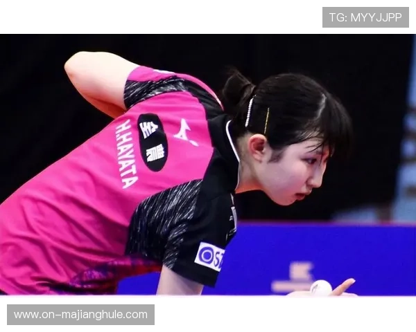 早田希娜战术执行到位,成日本女单核心